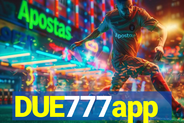 DUE777app