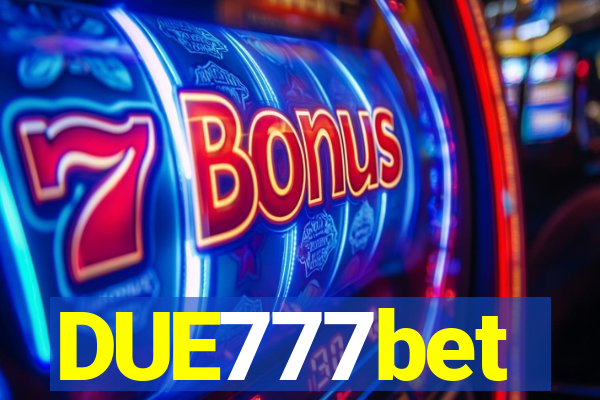 DUE777bet