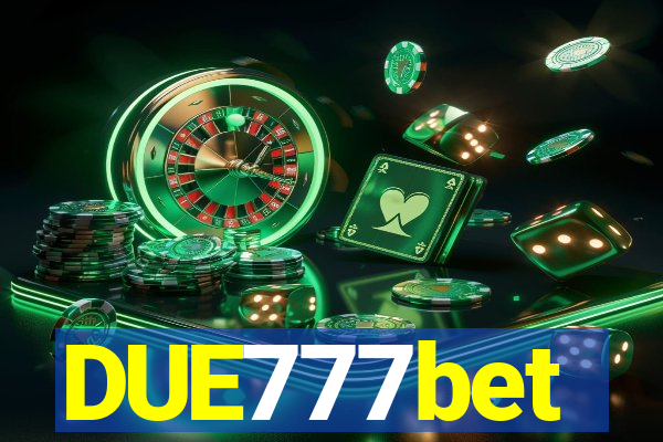 DUE777bet