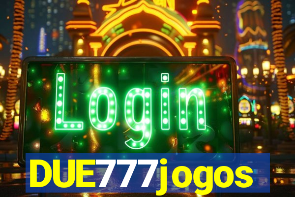 DUE777jogos