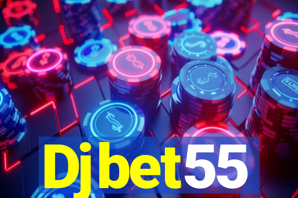 Djbet55