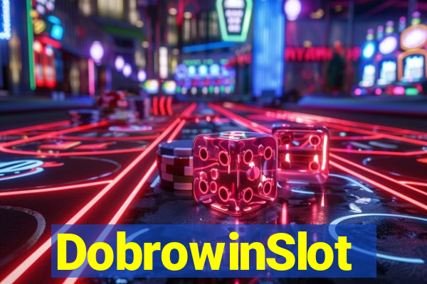 DobrowinSlot