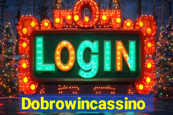 Dobrowincassino