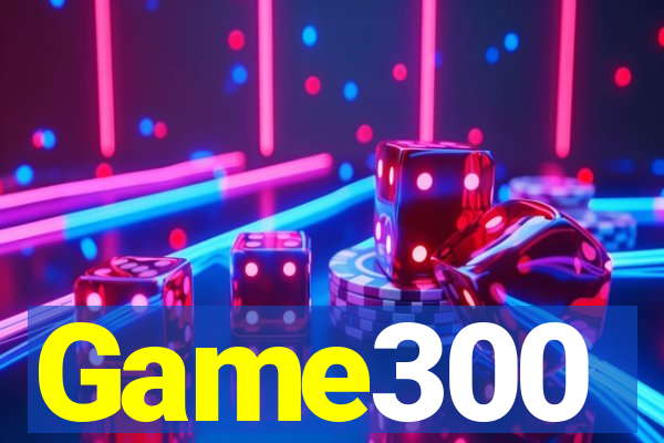 Game300