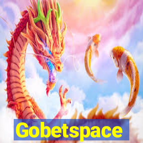 Gobetspace