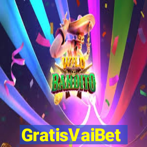 GratisVaiBet