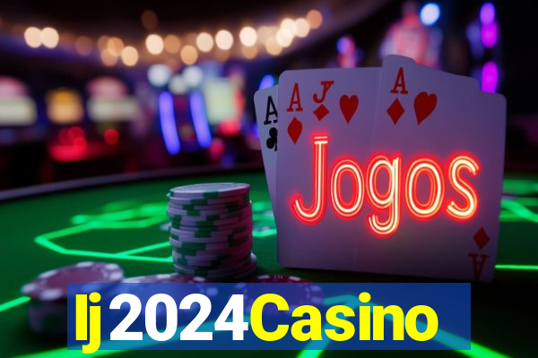 Ij2024Casino