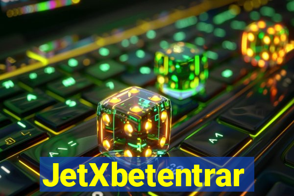 JetXbetentrar