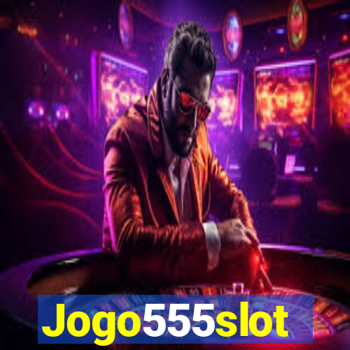 Jogo555slot