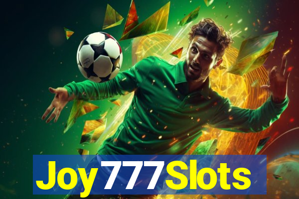 Joy777Slots