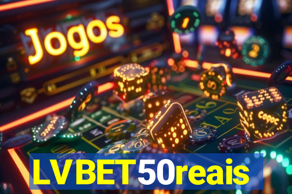 LVBET50reais