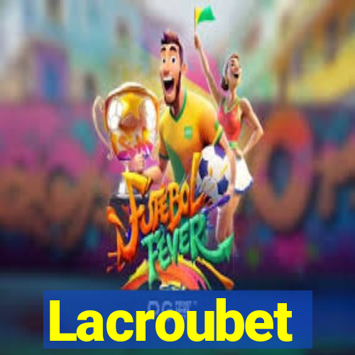 Lacroubet