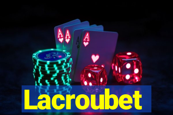 Lacroubet