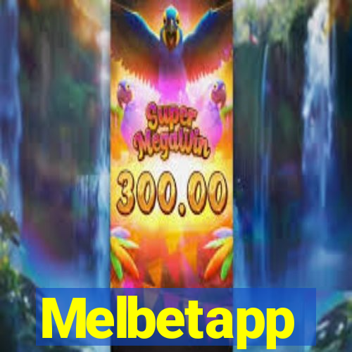 Melbetapp