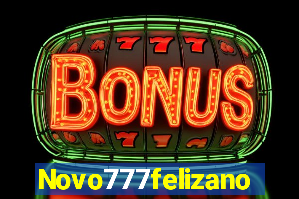 Novo777felizano