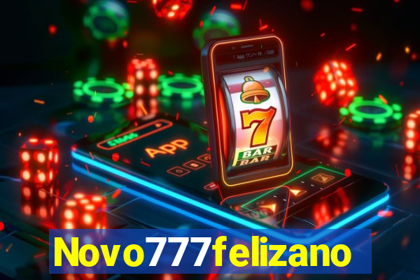 Novo777felizano