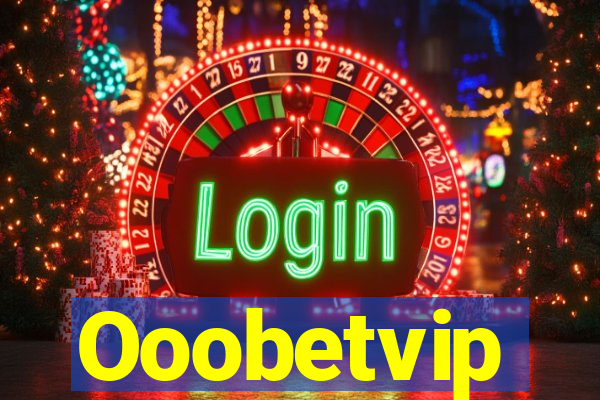 Ooobetvip