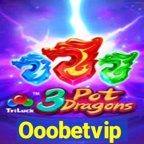 Ooobetvip