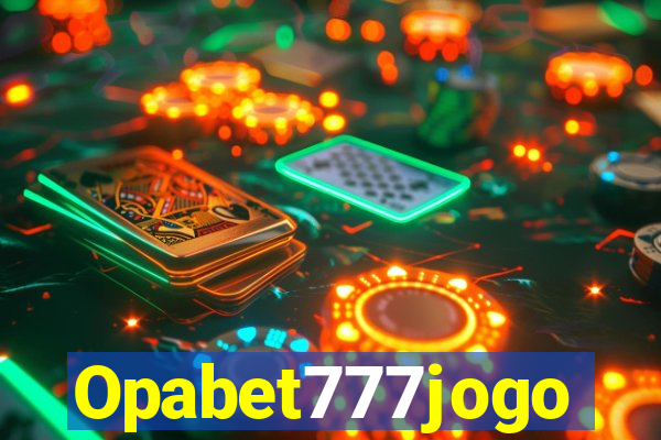 Opabet777jogo