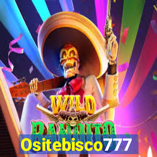 Ositebisco777