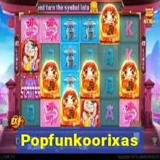 Popfunkoorixas