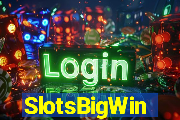 SlotsBigWin