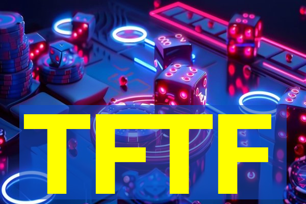 TFTF