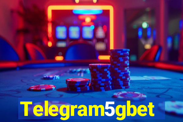 Telegram5gbet