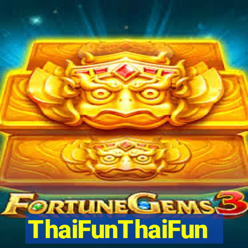 ThaiFunThaiFun