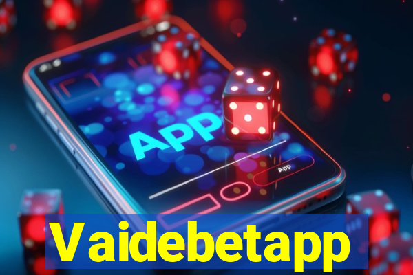 Vaidebetapp