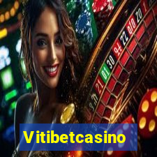 Vitibetcasino