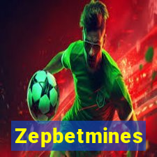 Zepbetmines