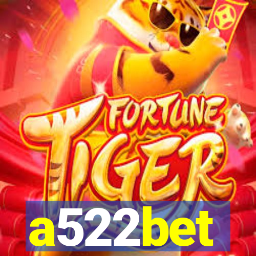 a522bet