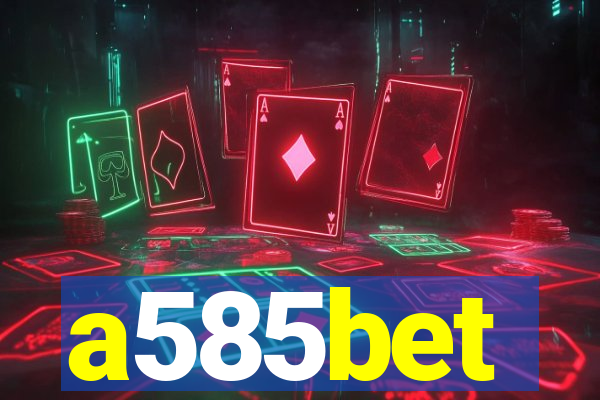 a585bet