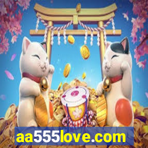 aa555love.com