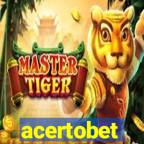 acertobet