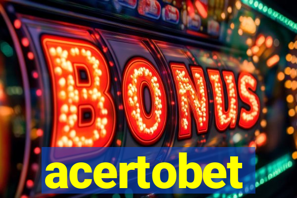 acertobet