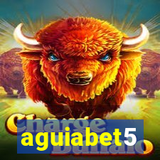 aguiabet5