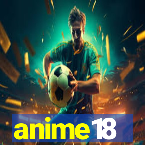 anime18