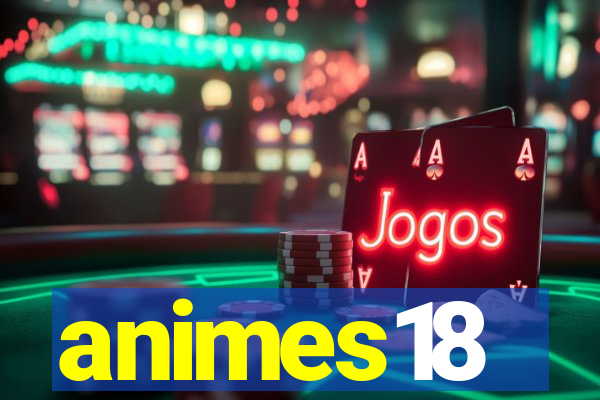 animes18