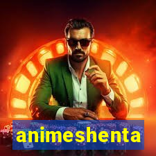 animeshenta