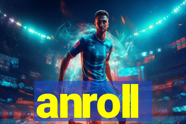 anroll