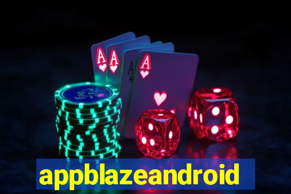 appblazeandroid