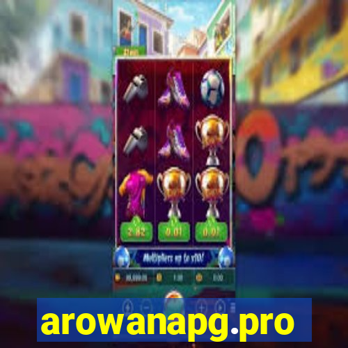 arowanapg.pro