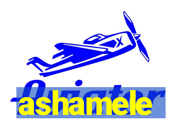 ashamele