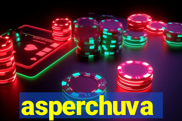 asperchuva