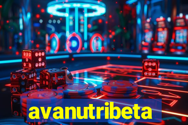 avanutribeta