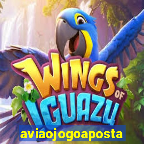 aviaojogoaposta