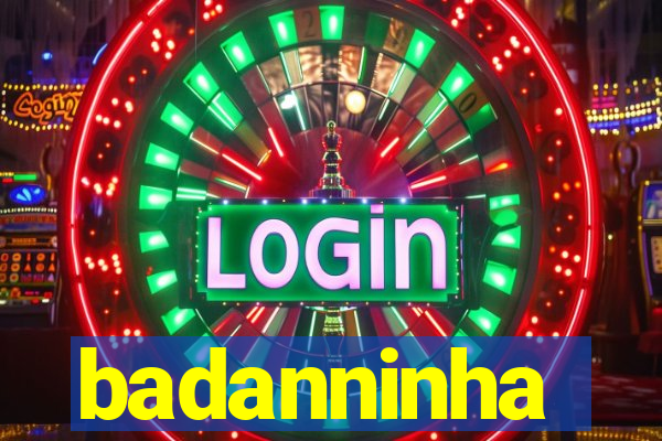 badanninha