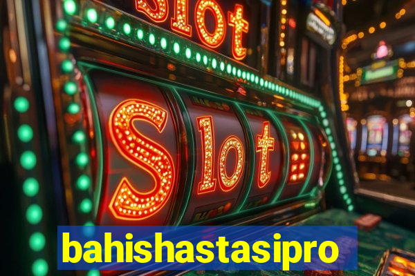 bahishastasipro.info